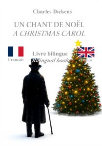 Chant de Noël A Christmas Carol bilingue français anglais